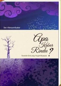 Apa Kabar Rindu ?
