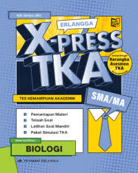 Biologi Erlangga X-Press TKA SMA/MA