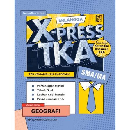 Geografi Erlangga X-Press TKA SMA/MA