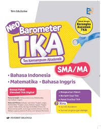 Neo Barometer Tes Kemampuan Akademik (TKA) untuk SMA/MA