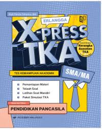 Pendidikan Pancasila Erlangga X-Press TKA SMA/MA