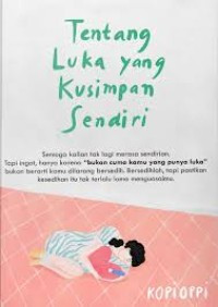 Image of Tentang Luka yang Kusimpan Sendiri